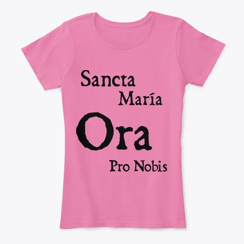 Sancta Maria Ora pro nobis